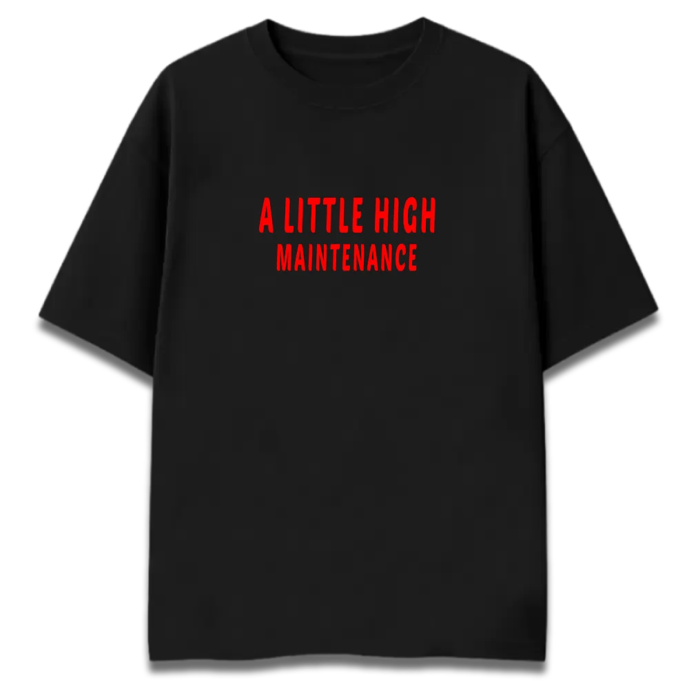 Oversized Graphic T-Shirt | High Maintenance Design | Premium 260 GSM Cotton Streetwear India